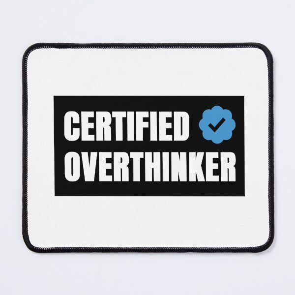 Item preview, Certified Overthinker Sticker | Funny Anxiety Meme Decal | Relatable Overthinking Humor designed and sold by ayatstudio.