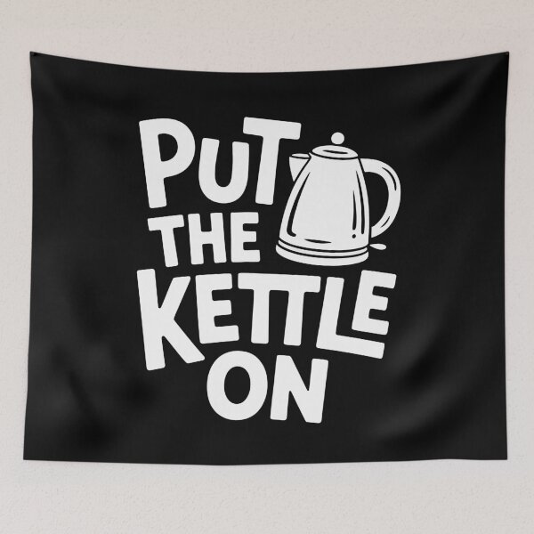 Item preview, Put the Kettle On Funny British Tea Lover Gift designed and sold by Say It With Ink.