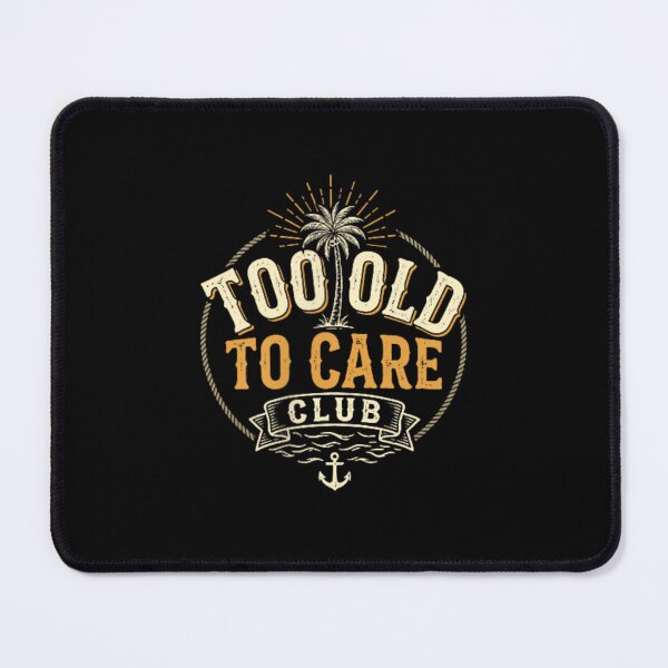Item preview, Too Old To Care Club Vintage Tropical Beach Anchor Retro Sunset Graphic Design designed and sold by LittleNhutton.