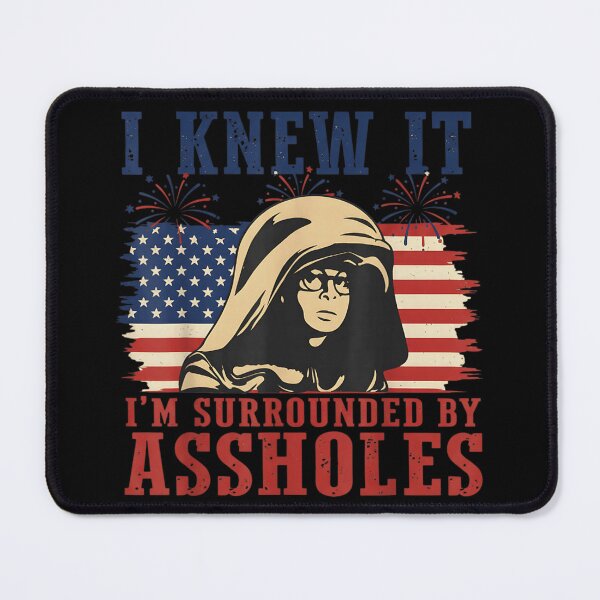 Item preview, I Knew It Im Surrounded By Assholes Patriotic American Flag Firework Art designed and sold by HarinDonreka.