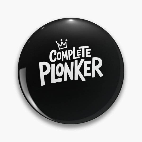 Item preview, Complete Plonker Funny British Insult Slang Sarcastic Gift designed and sold by Say It With Ink.