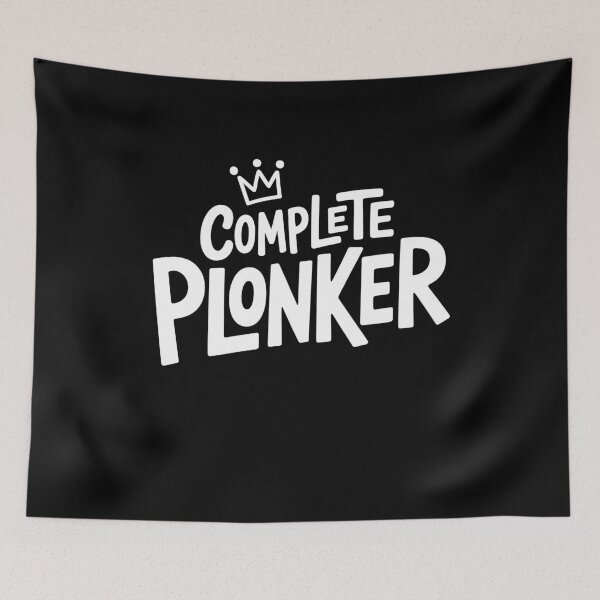 Item preview, Complete Plonker Funny British Insult Slang Sarcastic Gift designed and sold by Say It With Ink.