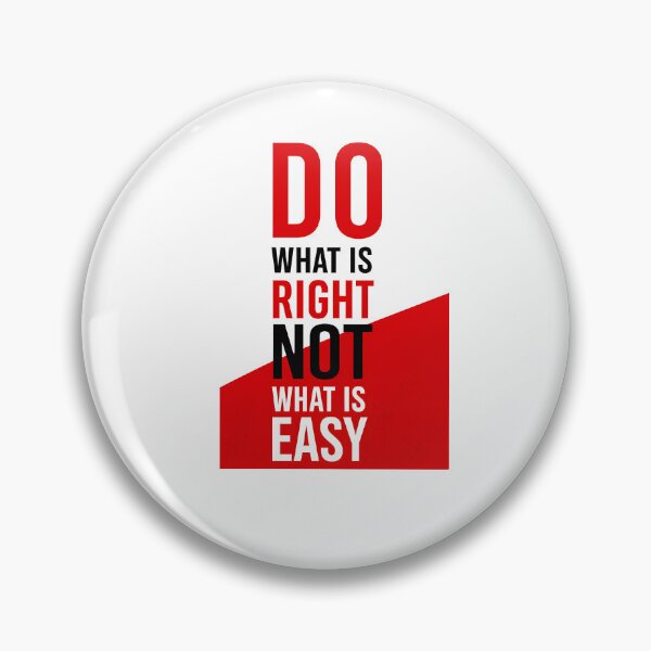 Item preview, DO WHAT IS RIGHT NOT WHAT IS EASY designed and sold by KISHNAY-FASHION.