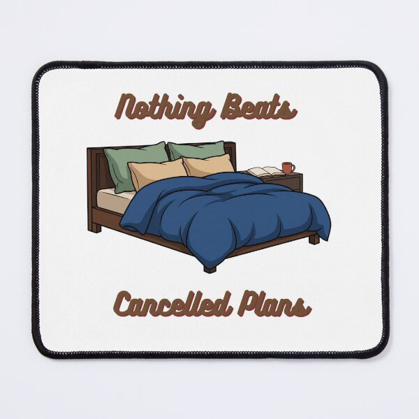 Item preview, Nothing Beats Cancelled Plans Funny Introvert Bed designed and sold by SW Shop.