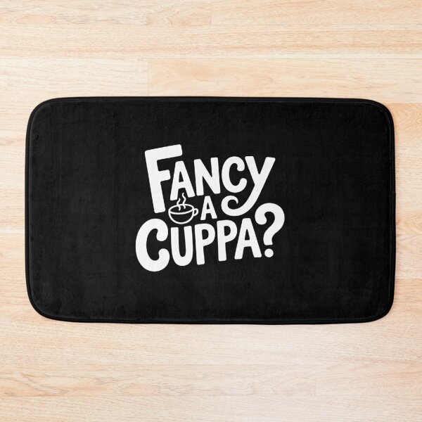 Item preview, Fancy a Cuppa Funny British Tea Lover Quote Sarcastic Gift designed and sold by Say It With Ink.