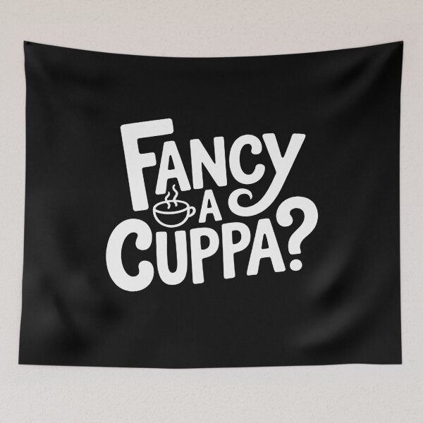 Item preview, Fancy a Cuppa Funny British Tea Lover Quote Sarcastic Gift designed and sold by Say It With Ink.