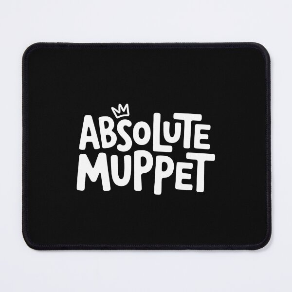 Item preview, Absolute Muppet Funny British Insult Slang Sarcastic Gift designed and sold by Say It With Ink.