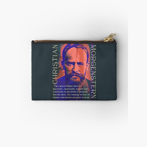 Item preview, Christian Morgenstern: I'm a man of limits: forever physically, emotionally, morally and artistically on the brink of plunging into the abyss. Yet I manage to keep my balance designed and sold by artbleed.