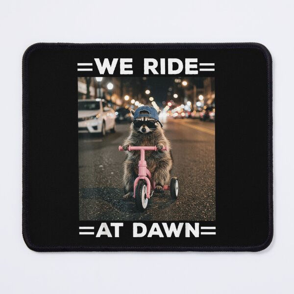 Item preview, We Ride At Dawn Funny Raccoon On Pink Tricycle Night Street designed and sold by EricCotanori.