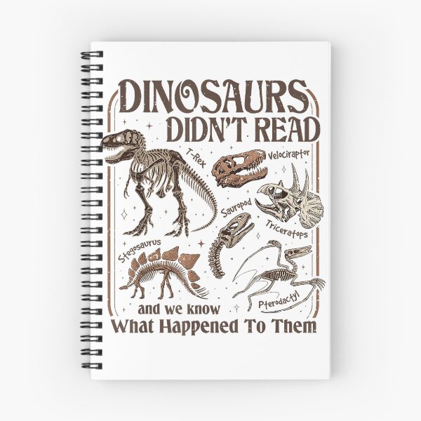 Item preview, Dinosaurs Didn't Read and We Know What Happened to Them T-Shirt designed and sold by kevincuellar.