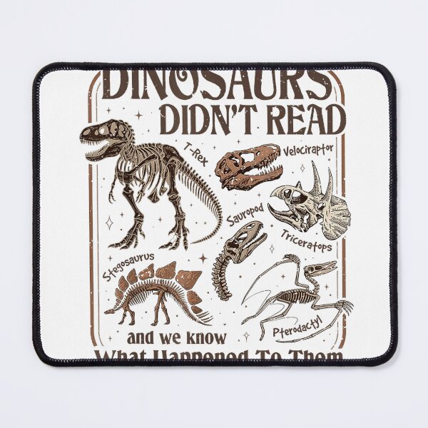 Item preview, Dinosaurs Didn't Read and We Know What Happened to Them T-Shirt designed and sold by kevincuellar.