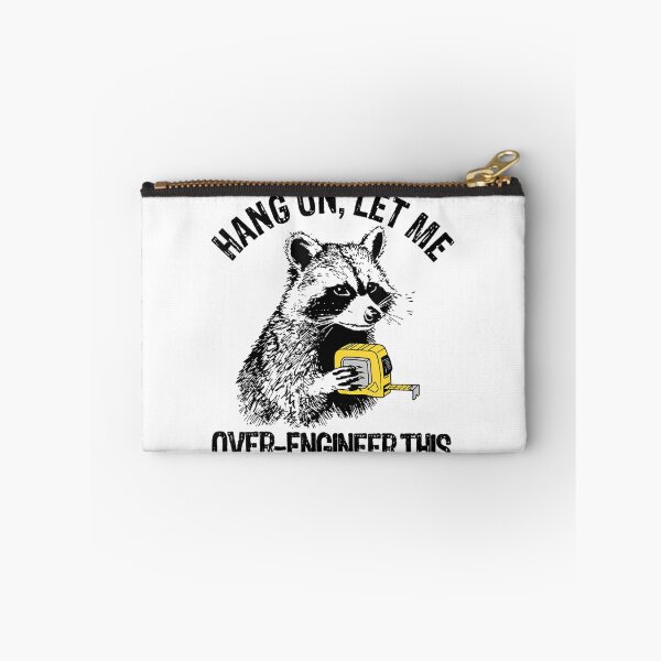Item preview, Hang On Let Me Over Engineer This Funny Raccoon Measuring Tape Quote designed and sold by EricCotanori.