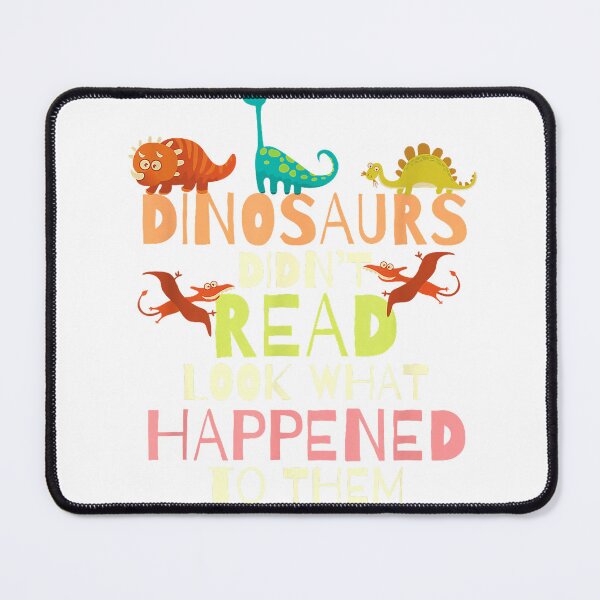 Item preview, Dinosaurs Didnt Read Look What Happened to Them Teacher T-Shirt Small designed and sold by KTY-NUSS.