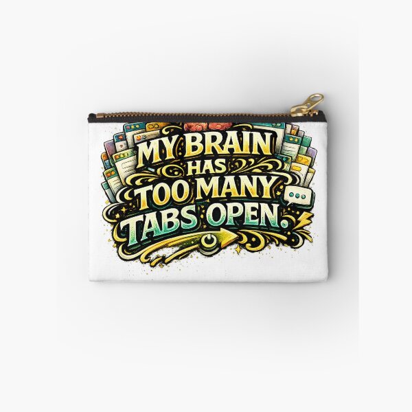 Item preview, My Brain Has Too Many Tabs Open Sticker | Funny Overthinking Quote Decal for Students, Coders & Multitaskers designed and sold by Pixel Rush.