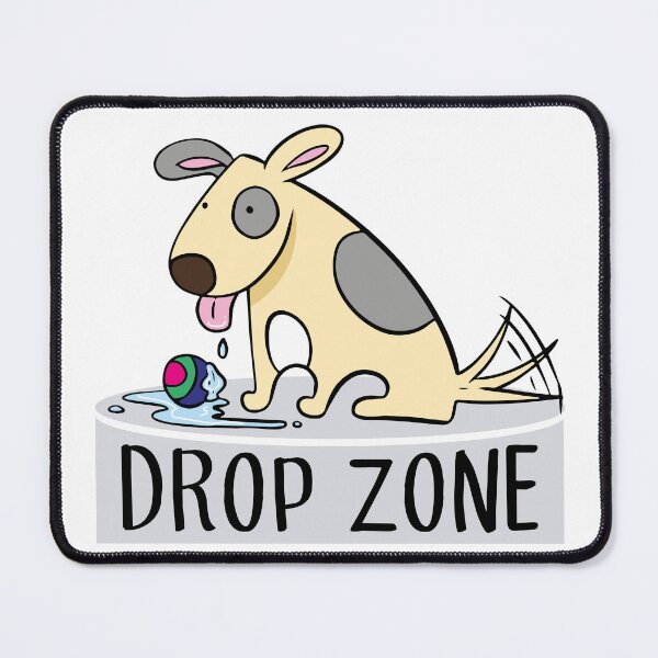 Item preview, Funny dog happy drop zone designed and sold by Konopikyu.