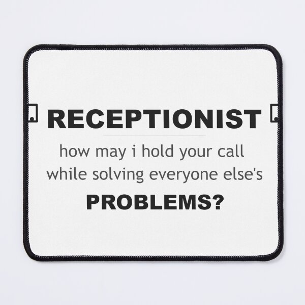 Item preview, WhumbleCo Funny Receptionist Gift | How may I hold your call while solving everyone else's problems? designed and sold by WhumbleCo.