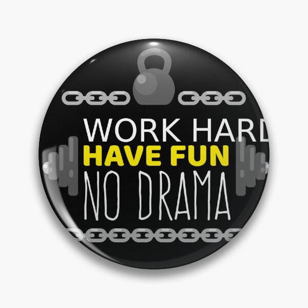 Item preview, Work Hard Have Fun No Drama Funny Gym Motivation Kettlebell Dumbbell Fitness Quote designed and sold by DERA RAY.