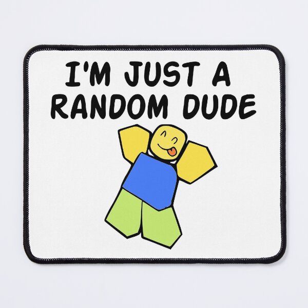 Item preview, I'm Just A Random Dude - Funny Block Character designed and sold by tonylau81.