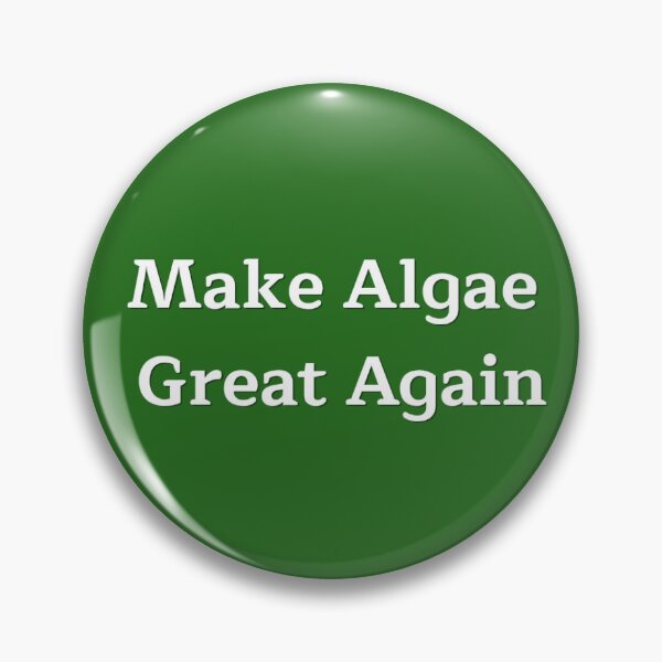 Item preview, Make Algae Great Again designed and sold by -Archie Alexandre-.