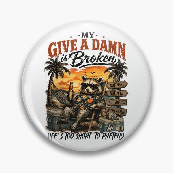 Item preview, My Give A Damn Is Broken Too Old To Care Beach raccoon designed and sold by elongatedjazz.