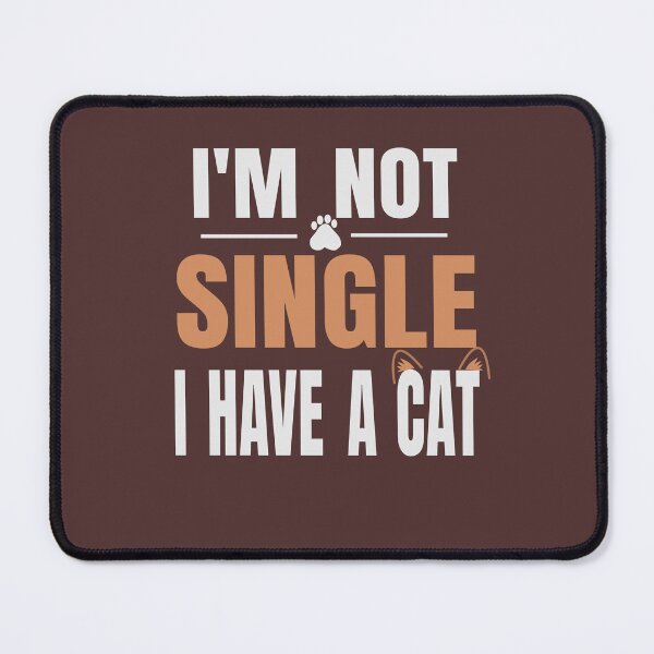 Item preview, I'm Not Single I Have a Cat Funny Cat Lover Typography T-Shirt designed and sold by HeartAndArtShop.