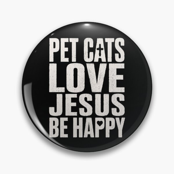 Item preview, Pet Cats Love Jesus Be Happy Christian Cat Animal Lover designed and sold by OlakunleOloroz.