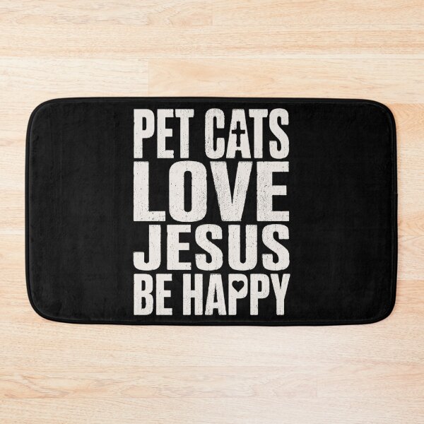 Item preview, Pet Cats Love Jesus Be Happy Christian Cat Animal Lover designed and sold by OlakunleOloroz.