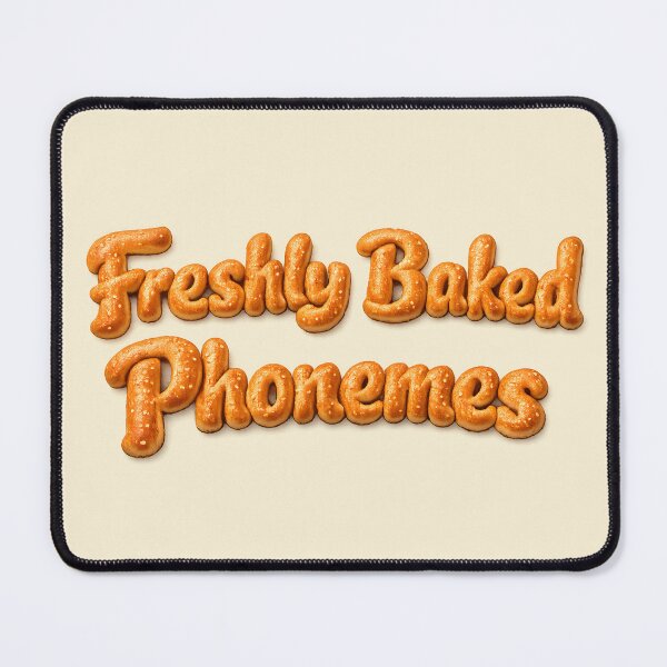 Item preview, Freshly Baked Phonemes – Funny Linguistics Design for Phoneticians & Linguists designed and sold by Nerd Romance Café.
