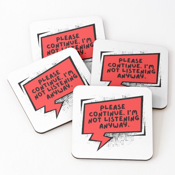 Item preview, WHAT I REALLY THINK: Please continue. I'm not listening anyway. designed and sold by infinitearte.