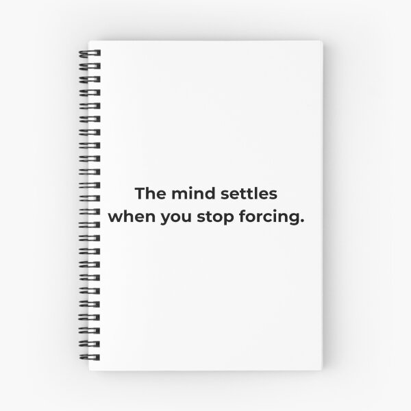 Item preview, The mind settles when you stop forcing. designed and sold by MPSTUDIOPL.