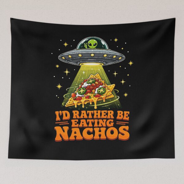 Item preview, I'd Rather Be Eating Nachos Funny Alien UFO Food designed and sold by JasKei-Designs.
