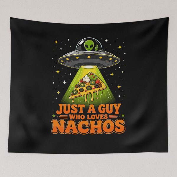 Item preview, Just a Guy Who Loves Nachos Funny Alien UFO Food Pun designed and sold by JasKei-Designs.