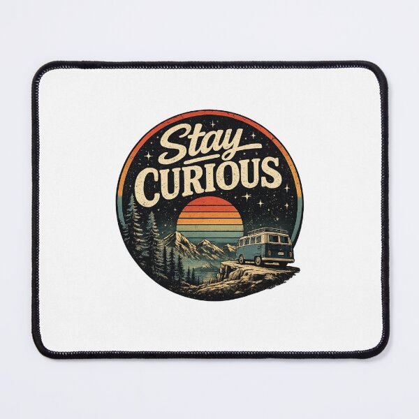 Item preview, Stay Curious designed and sold by PeterPunkt.