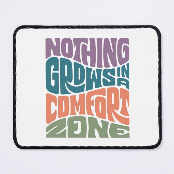 Item preview, Nothing grows in a comfort zone designed and sold by Side Quest Co..