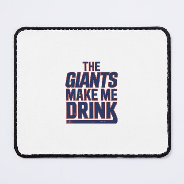 Item preview, The Giants Make Me Drink – Funny Sports Fan designed and sold by PeaceTypo.