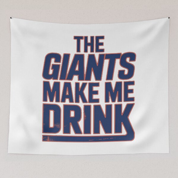 Item preview, The Giants Make Me Drink – Funny Sports Fan designed and sold by PeaceTypo.