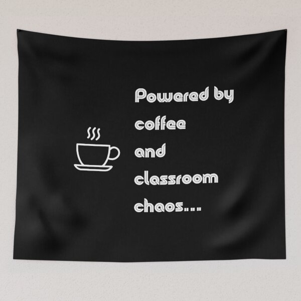 Item preview, Powered by Coffee and Classroom Chaos Funny Teacher designed and sold by GrafenAcademy.