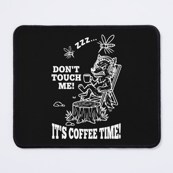 Item preview, Dont Touch Me Its Coffee Time Funny Wolf Introvert Vibe designed and sold by The Bold Line Studio.