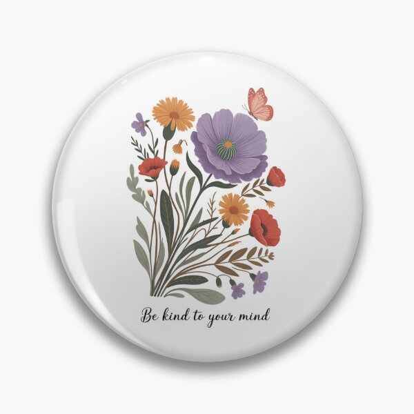 Item preview, Floral Mental Health Be Kind To Your Mind designed and sold by SapfireStuArt.