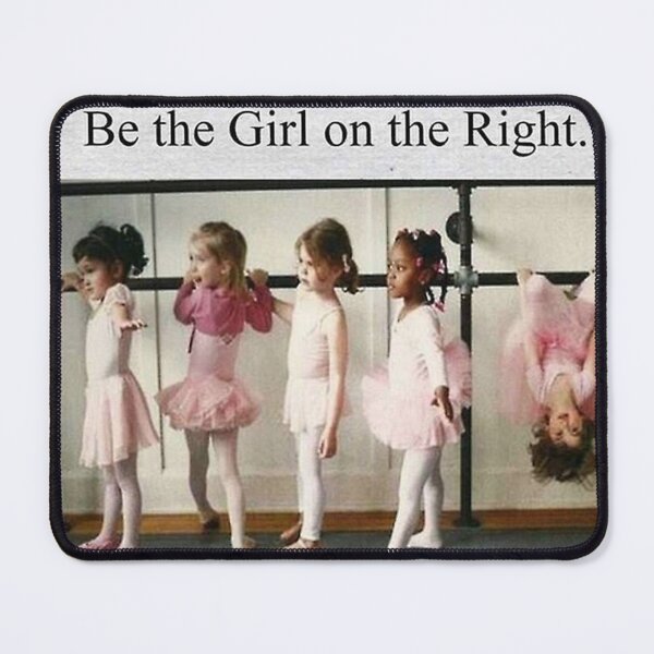 Item preview, Poster Be the girl on the right designed and sold by CindyHiks.