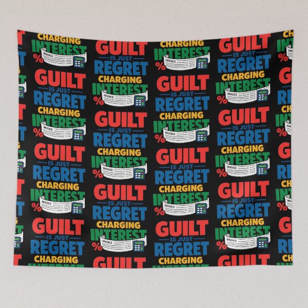 Item preview, Guilt Is Just Regret Charging Interest Funny Motivation Design designed and sold by TeeTimeTreasure.
