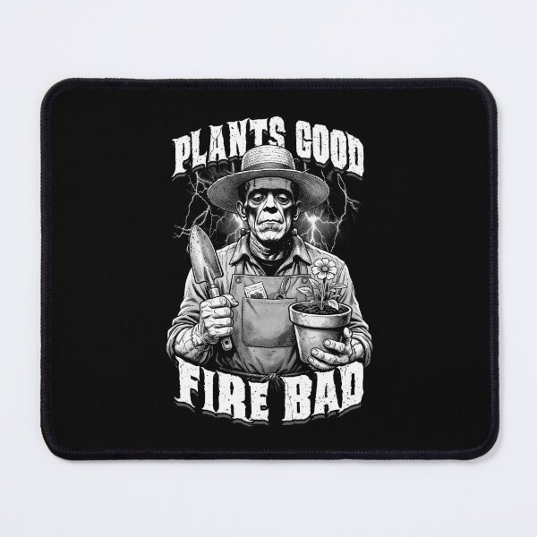 Item preview, Gardening Frankenstein Plants Good Fire Bad Gardener designed and sold by GrandeDuc.
