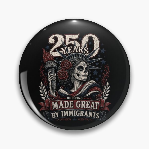 Item preview, 250 Years of Being Made Great By Immigrants designed and sold by MatherFisher.