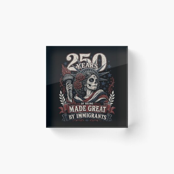 Item preview, 250 Years of Being Made Great By Immigrants designed and sold by MatherFisher.