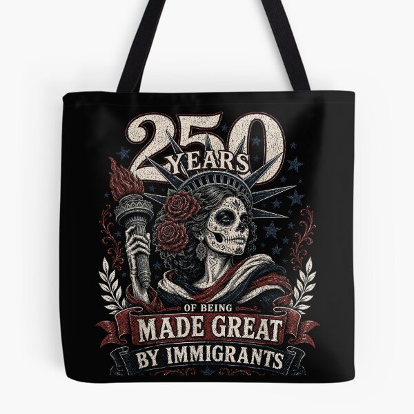 Item preview, 250 Years of Being Made Great By Immigrants designed and sold by MatherFisher.