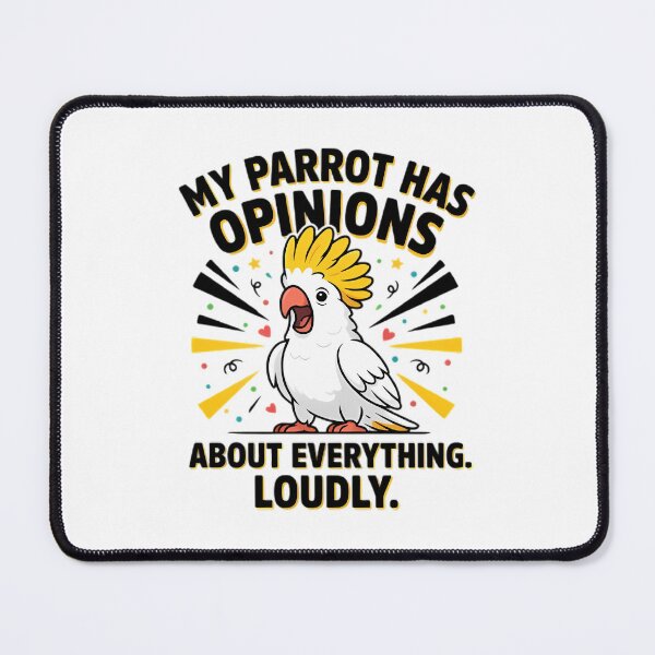 Item preview, My Parrot Has Opinions - Loud Cockatoo Humor T-Shirt designed and sold by Midnight Ink Studio.