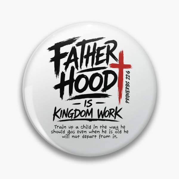 Item preview, Fatherhood Is Kingdom Work designed and sold by ladycerebellum.