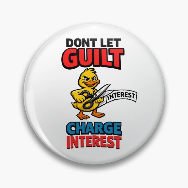 Item preview, Don't Let Guilt Charge Interest Funny Duck Motivation Design designed and sold by TeeTimeTreasure.