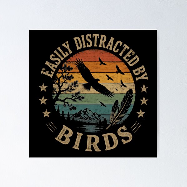 Item preview, Easily Distracted By Birds Bird Watching Nature Lover Gift designed and sold by RetroMini2026.