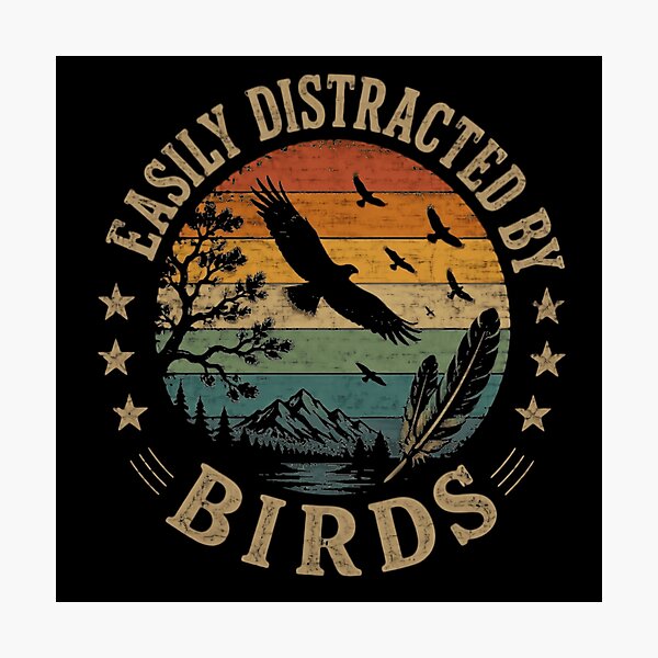 Item preview, Easily Distracted By Birds Bird Watching Nature Lover Gift designed and sold by RetroMini2026.